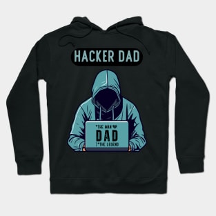 Hacker Dad - Father days Hoodie